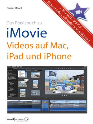cover image of Praxisbuch zu iMovie--Videos auf Mac, iPad und iPhone / für macOS und iOS